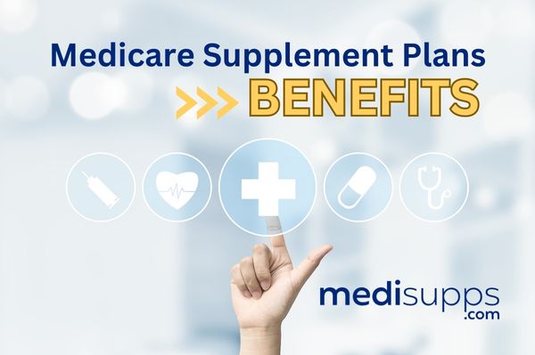The California Birthday Rule Medicare Supplement Plans Offer to Residents - What Benefits Do You Get with Medicare Supplement Plans
