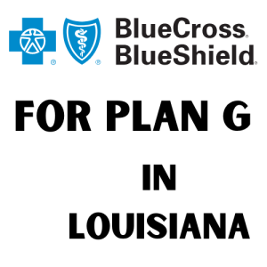 BlueCross BlueShield for Plan G in Louisiana