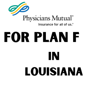Physicians Mutual for Plan F in Louisiana