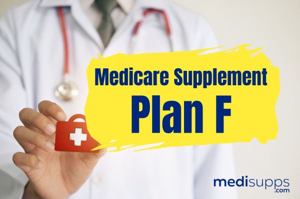 Overview of Medicare Supplement Plan F 2026
