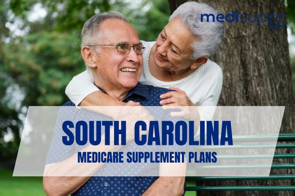 Overview of Medicare Supplement Plans in South Carolina
