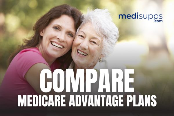 Compare Medicare Advantage Plans 2026